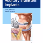 Auditory Brainstem Implants 1st Edition book cover - Clinical reference for neurotologists, audiologists, and neurosurgeons
