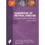 Handbook Of Retinal Disease: A Case- Based Approach