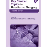 Key Clinical Topics In Paediatric Surgery
