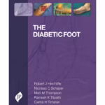 The Diabetic Foot - Clinical Guide for Healthcare Professionals