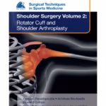 Surgical Tech.In Sports Medicine Shoulder Surgery Vol.2 Rotator Cuff And Shoulder Arthroplasty,Efost