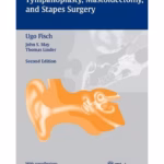 Tympanoplasty Mastoidectomy andÿStapes Surgery