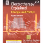 Electrotherapy Explained, Principle & Practice 4th Edition