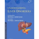 Understanding Liver Disorders - 1st Edition