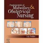 Fundamentals of Midwifery & Obstetrical Nursing - 1st Edition Medical Textbook