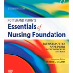 Potter & Perry’s Essentials of Nursing Foundation (SAE) - 1st Edition