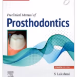 Preclinical Manual of Prosthodontics -4th Edition