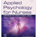 Applied Psychology for Nurses: Companion for Compassionate Caring -1st Edition