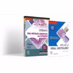 Orbans Oral Histology, Embryology & Physiology -16th Edition & Atlas of Oral Histology -3rd Edition