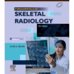 Fundamentals of Skeletal Radiology (SAE) -5th Edition