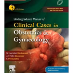 Undergraduate Manual of Clinical Cases in Obstetrics & Gynecology - 3rd Edition Academic Reference