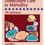 Domiciliary Care in Midwifery - Clinical Guide