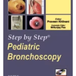 Step By Step Pediatric Bronchoscopy With Dvd-Rom