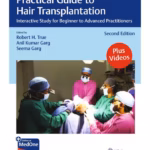 Practical Guide to Hair Transplantation 2nd Edition