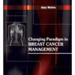 Changing Paradigm in Breast Cancer Management - Clinical Guide