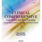 Clinical Comprehensive Log Book For Bsc Nursing (As Per Latest Syllabus Of Inc