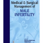 Medical and Surgical Management of Male Infertility - Academic Reference