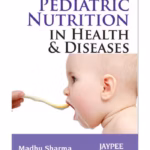 Pediatric Nutrition in Health & Disease - Medical Textbook