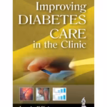 Improving Diabetes Care in the Clinic - Medical Textbook