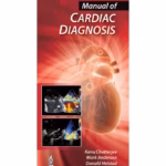 Manual of Cardiac Diagnosis - Clinical Guide