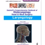 Sataloff's Comprehensive Textbook of Otolaryngology, Head and Neck Surgery: Laryngology - Volume 4