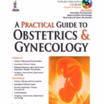 A Practical Guide to Obstetrics & Gynecology (Includes Interactive CD-ROM) - Medical Textbook
