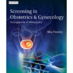 Screening in Obstetrics & Gynecology: Management of Abnormality - Clinical Guide