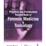 Practical And Postmortem Record Book Of Forensic Medicine & Toxicology