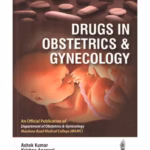 Drugs in Obstetrics and Gynecology - Departmental Publication Clinical Guide