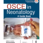 Osce In Neonatology A Guide Book