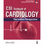 Csi Textbook Of Cardiology:The Indian Perspective