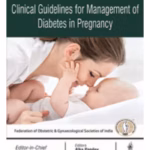 Clinical Guidelines for Management of Diabetes in Pregnancy - Clinical Guide
