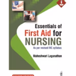 Essentials Of First Aid For Nursing (As Per Revised Inc Syllabus)