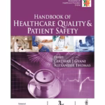 Handbook Of Healthcare Quality & Patient Safety