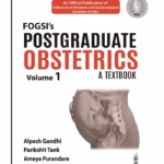 Fogsi’S Postgraduate Obstetrics: A Textbook (Volume 1)