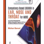 Competency Based Logbook In Ear, Nose And Throat For Mbbs