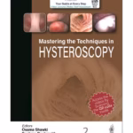 Mastering Techniques in Hysteroscopy - Medical Textbook
