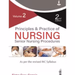 Principles & Practice Of Nursing: Senior Nursing Procedures (Volume 2)