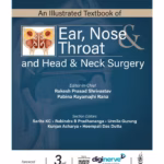 An Illustrated Textbook of Ear, Nose & Throat and Head & Neck Surgery - Academic Reference