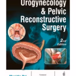 Urogynecology and Pelvic Reconstructive Surgery - Medical Textbook