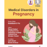 Medical Disorders in Pregnancy (FOGSI) - Educational Reference