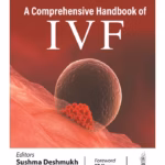Comprehensive Handbook of IVF - Clinical Guide