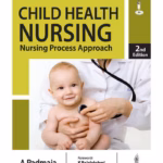 Child Health Nursing: Nursing Process Approach