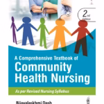 A Comprehensive Textbook Of Community Health Nursing