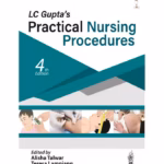 Lc Gupta'S Practical Nursing Procedures