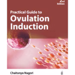 Practical Guide to Ovulation Induction - Medical Textbook