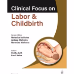 Clinical Focus on Labor and Childbirth - Medical Textbook