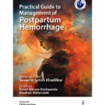 Practical Guide to Management of Postpartum Hemorrhage - Medical Textbook
