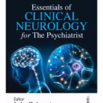 Essentials of Clinical Neurology for the Psychiatrist - Medical Textbook