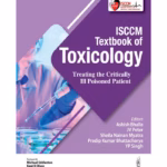 ISCCM Textbook of Toxicology: Treating Critically Ill Poisoned Patients - Clinical Guide
